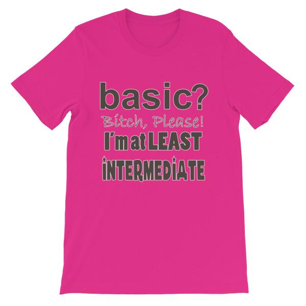 Basic Bitch Please I’m at Least Intermediate T-Shirt-Berry-S-Awkward T-Shirts