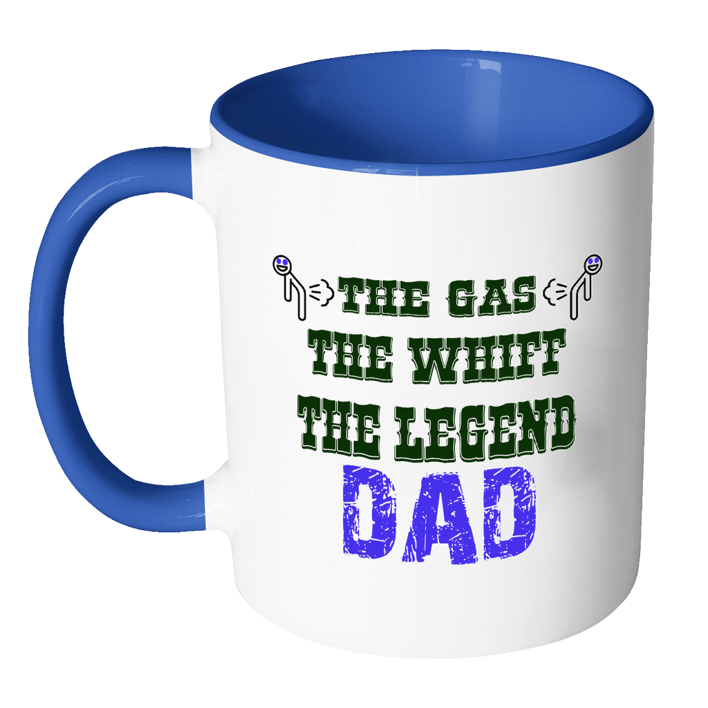 Dad The Gas The Whiff The Legend Coffee Mug - Dad Gift