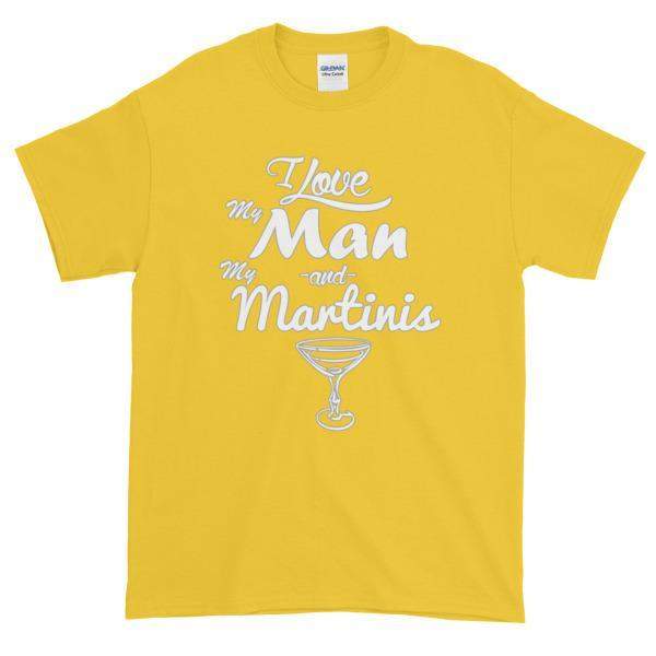 I Love My Man and My Martinis T-Shirt-Daisy-S-Awkward T-Shirts