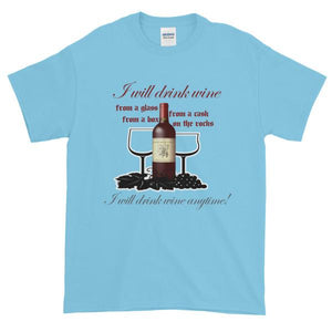 I Will Drink Wine Anytime T-shirt-Sky-S-Awkward T-Shirts