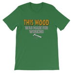 This Wood Was Made For Working T-shirt-Leaf-S-Awkward T-Shirts
