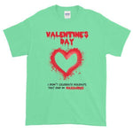 Valentine's Day I Don't Celebrate Holidays That End in Massacres T-Shirt-Mint Green-S-Awkward T-Shirts