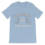 Awkwardness So Intense It's Contagious T-shirt-Light Blue-S-Awkward T-Shirts