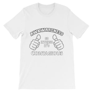 Awkwardness So Intense It's Contagious T-shirt-White-S-Awkward T-Shirts