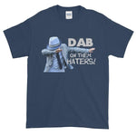 Dab on Them Haters T-shirt-Blue Dusk-S-Awkward T-Shirts