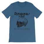 Democracy is Dead T-Shirt-Steel Blue-S-Awkward T-Shirts