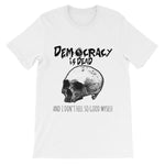 Democracy is Dead T-Shirt-White-S-Awkward T-Shirts