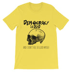 Democracy is Dead T-Shirt-Yellow-S-Awkward T-Shirts
