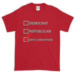Democrat Republican or Anti-Corruption Funny Political T-Shirt-Cherry Red-S-Awkward T-Shirts