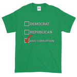 Democrat Republican or Anti-Corruption Funny Political T-Shirt-Irish Green-S-Awkward T-Shirts