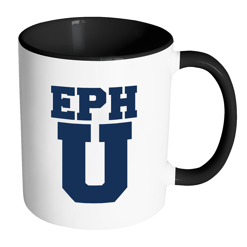 EPH U Funny College Coffee Mug - Awkward T-Shirts