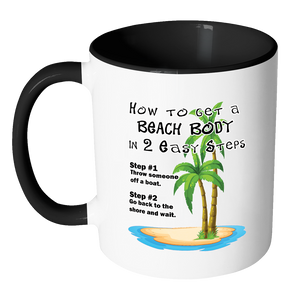 How to Get a Beach Body Funny Coffee Mug - Awkward T-Shirts