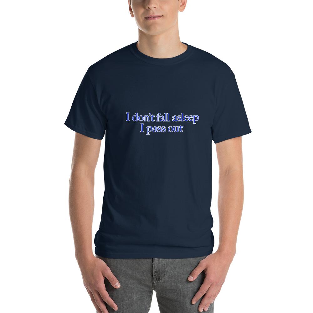I Don't Fall Asleep Mens Womens Unisex T-Shirt