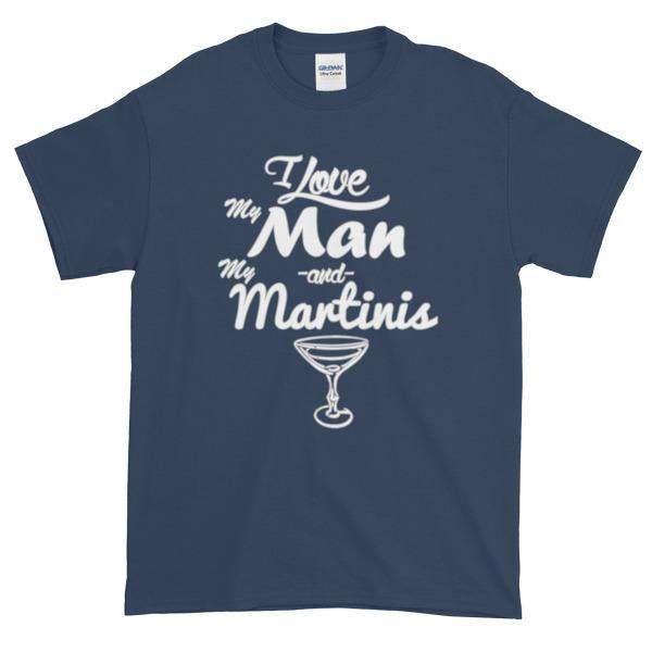 I Love My Man and My Martinis T-Shirt-Blue Dusk-S-Awkward T-Shirts