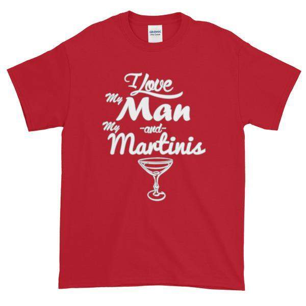 I Love My Man and My Martinis T-Shirt-Cherry Red-S-Awkward T-Shirts