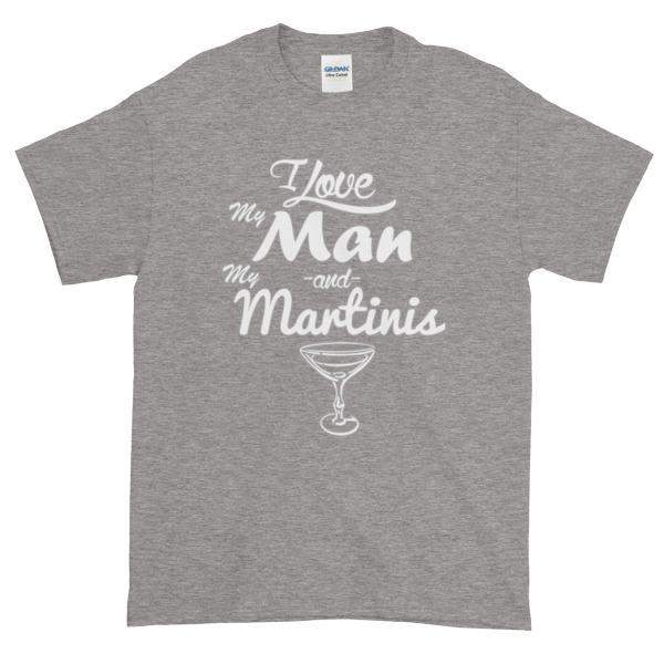 I Love My Man and My Martinis T-Shirt-Sport Grey-S-Awkward T-Shirts