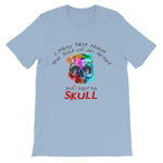 I May Not Have the Soul of An Artist But I Kept His Skull T-Shirt-Light Blue-S-Awkward T-Shirts