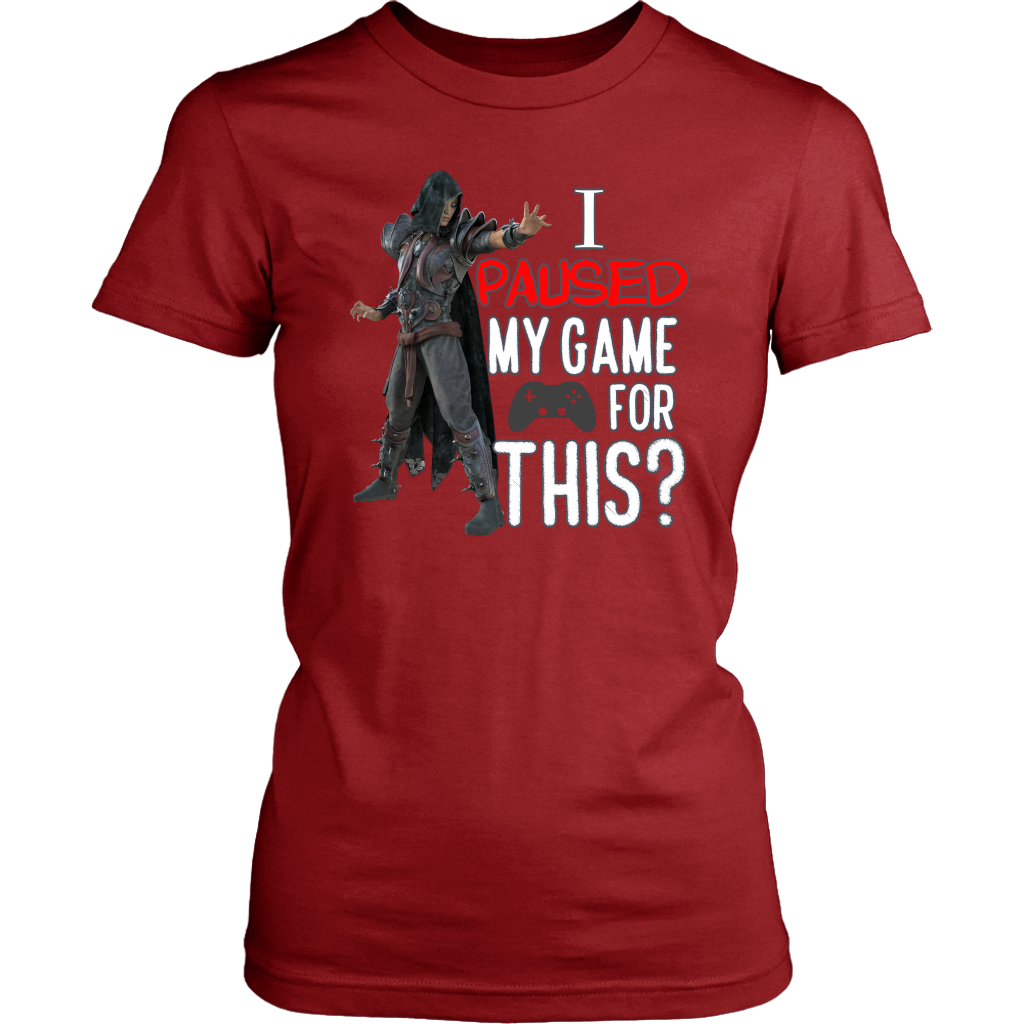 I Paused My Game for This Women's Sarcastic Gamer Shirt