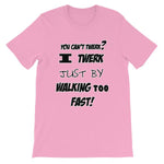 I Twerk Just By Walking Too Fast T-shirt-Pink-S-Awkward T-Shirts