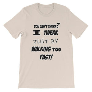 I Twerk Just By Walking Too Fast T-shirt-Soft Cream-S-Awkward T-Shirts