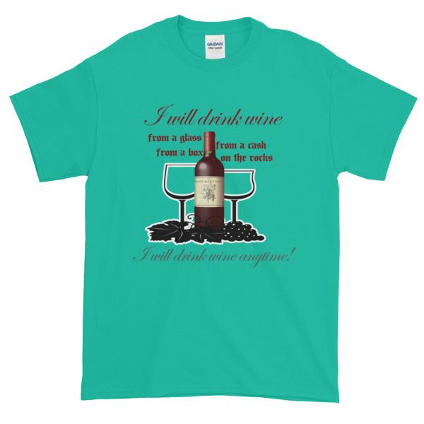 I Will Drink Wine Anytime T-shirt-Jade Dome-S-Awkward T-Shirts