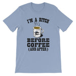 I'm a Bitch Before Coffee and After T-shirt-Baby Blue-S-Awkward T-Shirts