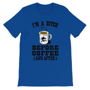 I'm a Bitch Before Coffee and After T-shirt-True Royal-S-Awkward T-Shirts