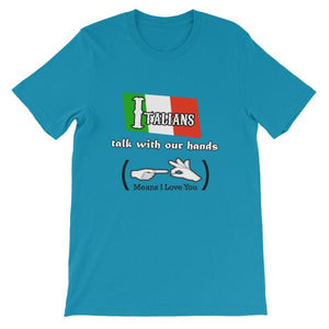 Italians Talk With Their Hands T-Shirt-Aqua-S-Awkward T-Shirts