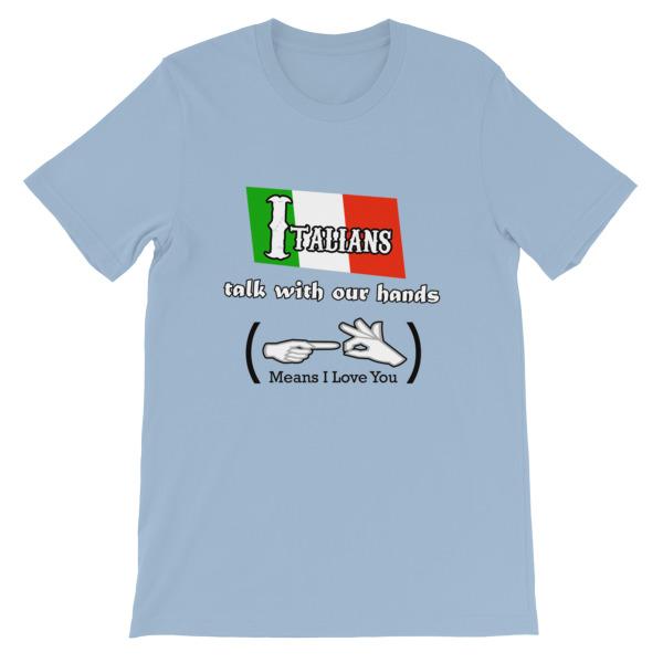 Italians Talk With Their Hands T-Shirt-Light Blue-S-Awkward T-Shirts