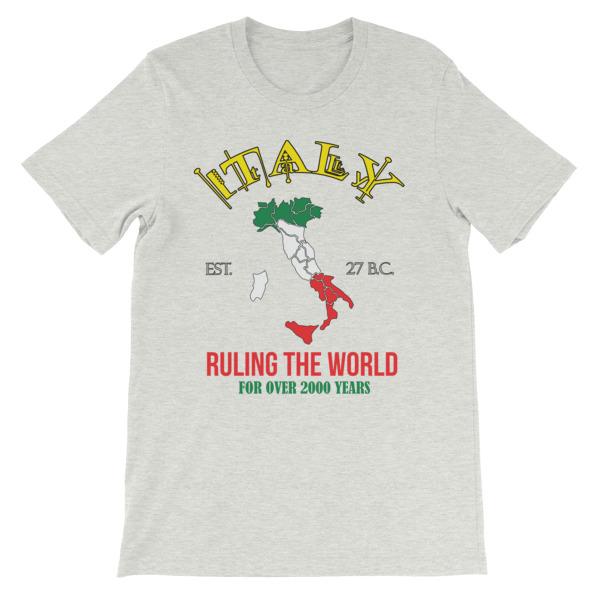 Italy Ruling the World for Over 2000 Years T-shirt-Ash-S-Awkward T-Shirts