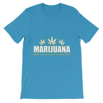 Marijuana Those Who Fight It Need It Most T-Shirt-Ocean Blue-S-Awkward T-Shirts