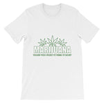 Marijuana Those Who Fight It Need It Most T-Shirt-White-S-Awkward T-Shirts