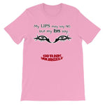 My Eyes Say No My Lips Say Go Fuck Yourself T-Shirt-Pink-S-Awkward T-Shirts