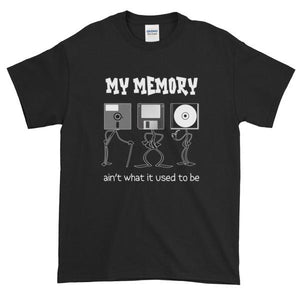 My Memory Ain't What it Used to Be Short-Sleeve T-Shirt-Black-S-Awkward T-Shirts