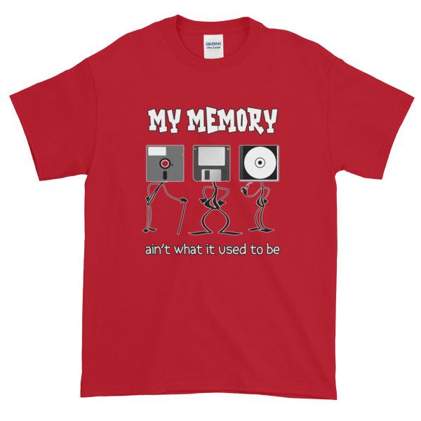 My Memory Ain't What it Used to Be Short-Sleeve T-Shirt-Cherry Red-S-Awkward T-Shirts