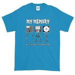 My Memory Ain't What it Used to Be Short-Sleeve T-Shirt-Sapphire-S-Awkward T-Shirts