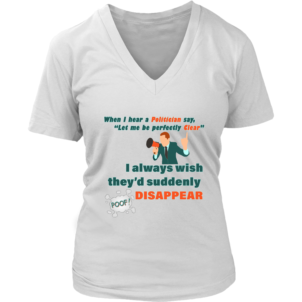 Politician Perfectly Clear Funny Political Women's Shirt