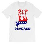 R.I.P. DeadAss Democrats DNC T-Shirt-White-S-Awkward T-Shirts