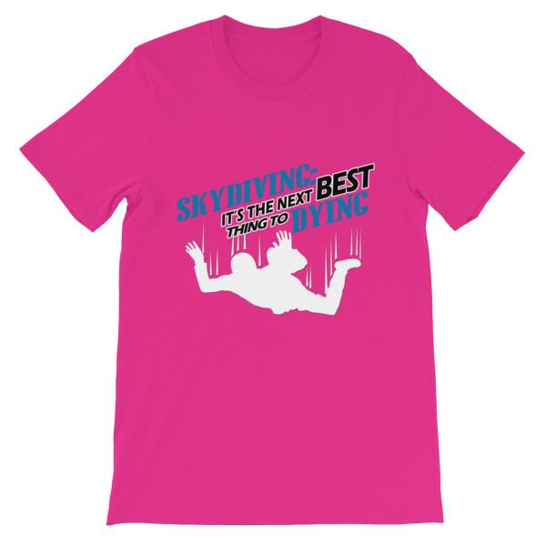 Skydiving the Next Best Thing to Dying T-shirt-Berry-S-Awkward T-Shirts