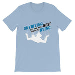 Skydiving the Next Best Thing to Dying T-shirt-Light Blue-S-Awkward T-Shirts
