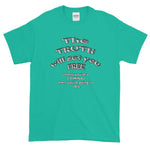 The Truth Will Set You Free Unless You're a Criminal T-Shirt-Jade Dome-S-Awkward T-Shirts