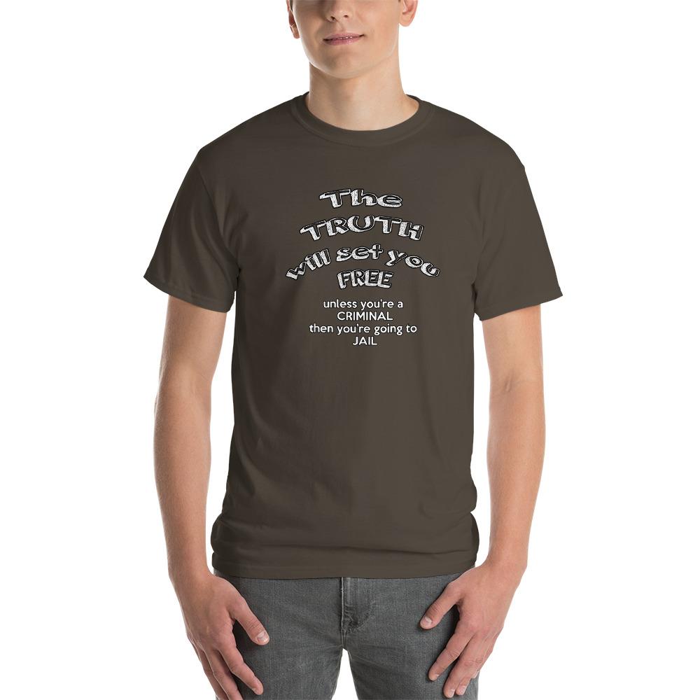 The Truth Will Set You Free Unless You're a Criminal T-Shirt-Olive-S-Awkward T-Shirts