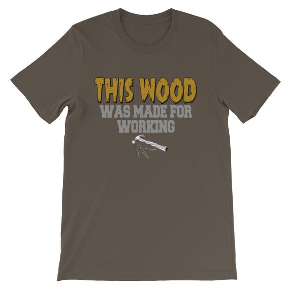 This Wood Was Made For Working T-shirt-Army-S-Awkward T-Shirts