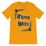 Thug Wife T-shirt-Gold-S-Awkward T-Shirts