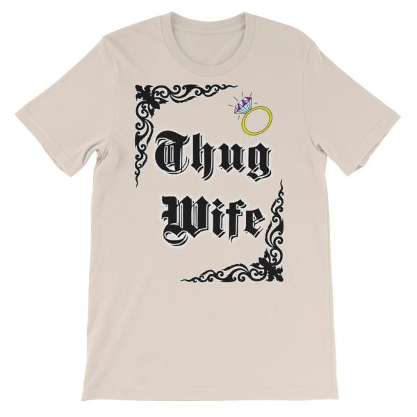 Thug Wife T-shirt-Soft Cream-S-Awkward T-Shirts