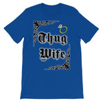 Thug Wife T-shirt-True Royal-S-Awkward T-Shirts