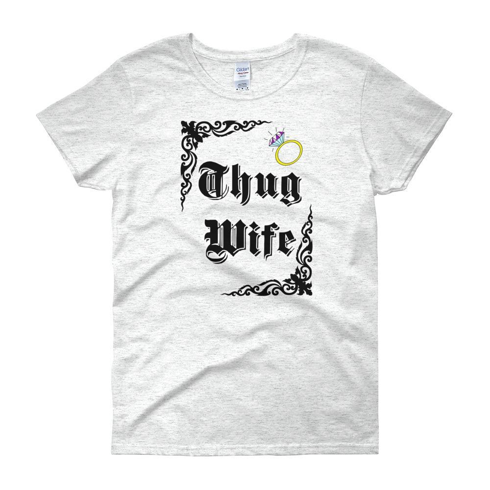 Thug Wife Women's T-shirt-Ash-S-Awkward T-Shirts