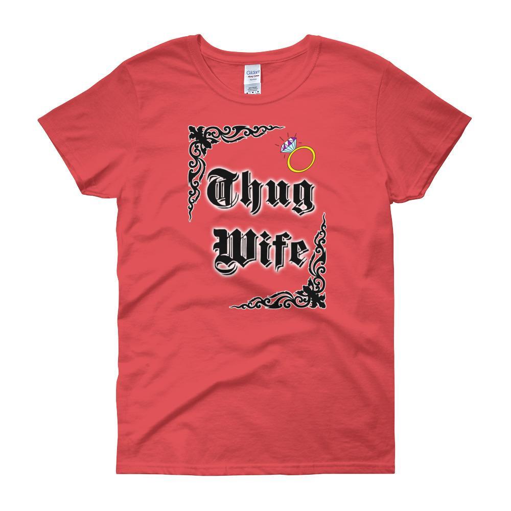 Thug Wife Women's T-shirt-Coral Silk-S-Awkward T-Shirts