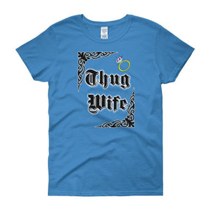 Thug Wife Women's T-shirt-Sapphire-S-Awkward T-Shirts