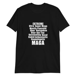 Extreme Ultra Super Mega MAGA Short-Sleeve Unisex T-Shirt
